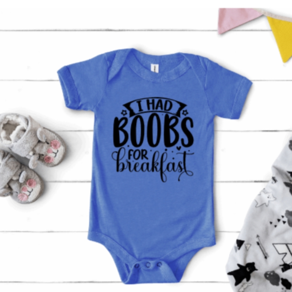 I had Bo@bs for breakfast, funny onesie